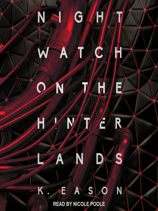 Title details for Nightwatch on the Hinterlands by K. Eason - Available